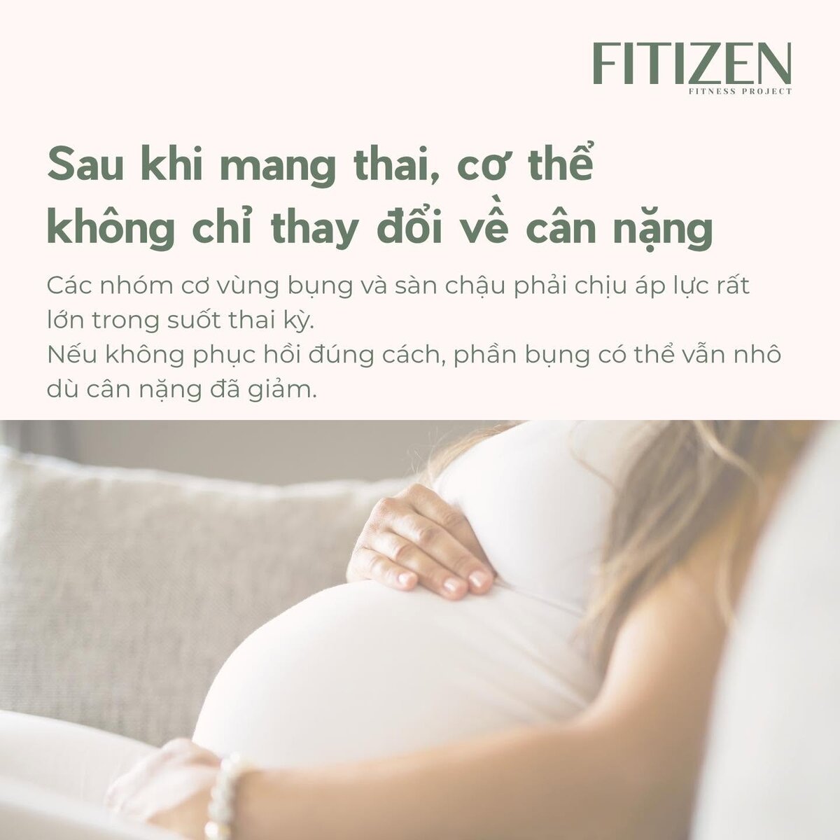 Sau khi mang thai cơ thể không chỉ thay đổi về cân nặng